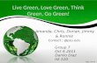 Live Green, Love Green, Think Green, Go Green!