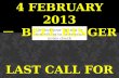 4 February  2013 一  Bell  Ringer Last call for presentations