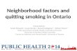 Neighborhood factors and quitting smoking in Ontario