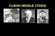 CUBAN MISSLE CRISIS