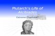 Plutarch’s  Life of Alcibiades