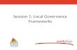 Session 1: Local Governance Frameworks