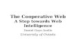 The Cooperative Web A Step towards Web Intelligence
