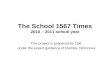 The School 1567 Times 2010 – 2011  school year