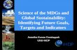 Science of the MDGs and Global Sustainability: Identifying Future Goals, Targets and Indicators