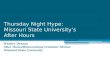 Thursday Night Hype:  Missouri State University’s After Hours