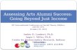Assessing Arts Alumni Success:  Going Beyond Just Income