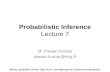 Probabilistic Inference Lecture 7