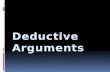 Deductive Arguments