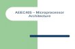 AEEC405  –  Microprocessor Architecture
