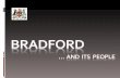 Bradford …  And  its  people
