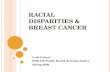 Racial Disparities & Breast Cancer