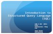 Introduction to Structured Query  Language (SQL)