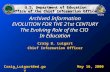 Archived Information EVOLUTION FOR THE 21st CENTURY The Evolving Role of the CIO  In Education