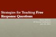 Strategies for Teaching  Free Response Questions