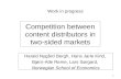 Competition between content distributors in two-sided markets