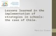 Lessons learned in the implementation of strategies in schools: the case of Chile.