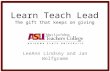 Learn Teach Lead The gift that keeps on giving