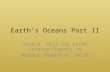 Earth’s Oceans Part II