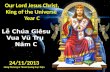 Our Lord Jesus Christ, King of the  Universe  Year C