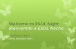 Welcome to ESOL Night Bienvenido a ESOL Noche