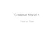 Grammar Morsel 1