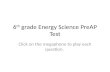 6 th  grade Energy Science  PreAP  Test