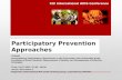 Participatory Prevention  Approaches