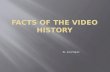 Facts of The Video History