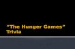 “The Hunger Games” Trivia