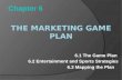 The Marketing  Game  Plan