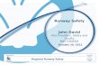 Runway Safety John David Vice President, Safety and Quality NAV CANADA