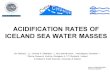 ACIDIFICATION RATES OF ICELAND SEA WATER MASSES