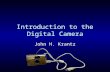 Introduction to the Digital Camera