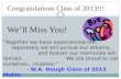 Congratulations Class of 2013!!! We’ll Miss You!