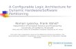 A Configurable Logic Architecture for Dynamic Hardware/Software Partitioning