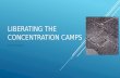 Liberating the Concentration camps