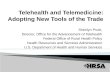 Telehealth and Telemedicine: Adopting New Tools of the Trade