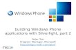 building Windows Phone applications with Silverlight, part 2