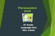 Persuasion Unit