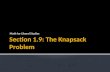 Section 1.9: The Knapsack Problem