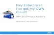 Hey Enterprise! I’ve got my OWN Cloud!