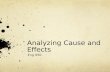 Analyzing Cause and Effects
