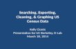 Searching, Exporting, Cleaning, & Graphing US Census Data Kelly  Clonts