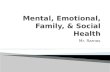 Mental, Emotional, Family, & Social Health