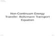Non-Continuum Energy Transfer: Boltzmann Transport Equation