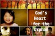 God’s Heart  for the Orphan