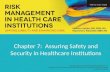 Chapter 7:  Assuring Safety and Security in Healthcare Institutions