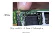 Chip and Circuit Board Debugging