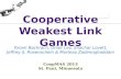 Cooperative Weakest Link Games